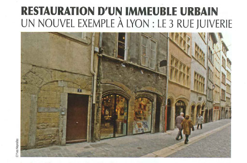 Rayonnement, restauration d'un immeuble urbain, 3 rue Juiverie à Lyon